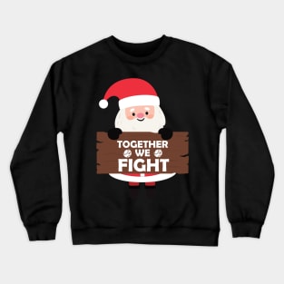 Santa Together We Fight Breast Cancer Pink Ribbon Christmas Crewneck Sweatshirt